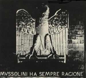 Mussolini ha sempre ragione – Mussolininek mindig igaza van